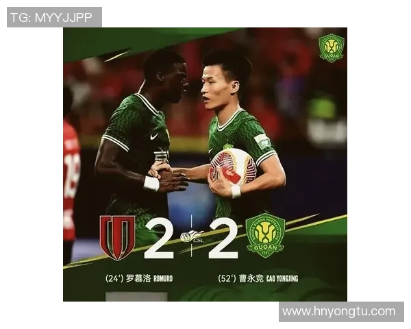 广州富力与北京国安激战正酣2019年6月22日精彩赛事回顾与分析